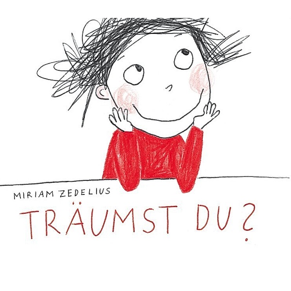 Träumst Du?, Miriam Zedelius
