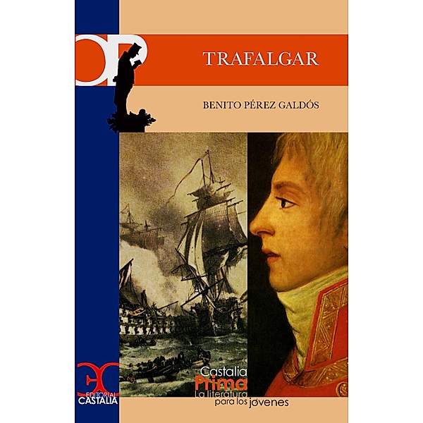 Trafalgar / Castalia Prima, Benito Pérez Galdós
