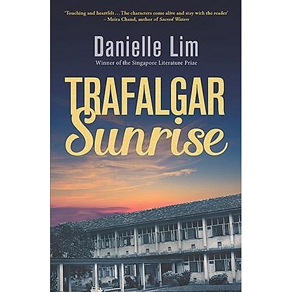 Trafalgar Sunrise / MarshallCavendishEditions, Danielle Lim