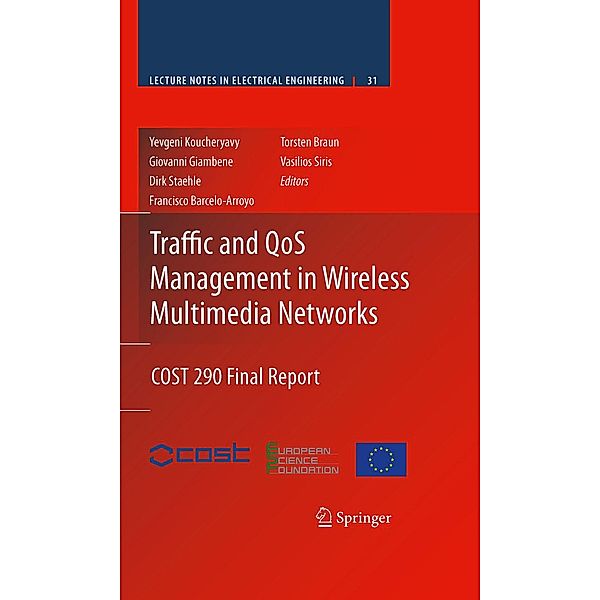 Traffic and QoS Management in Wireless Multimedia Networks / Lecture Notes in Electrical Engineering Bd.31