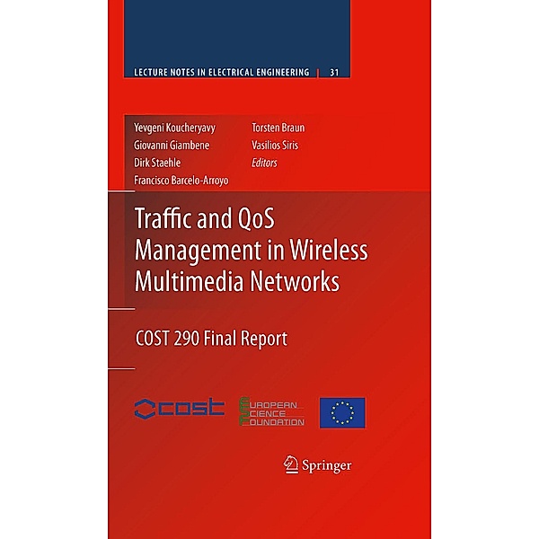Traffic and QoS Management in Wireless Multimedia Networks / Lecture Notes in Electrical Engineering Bd.31