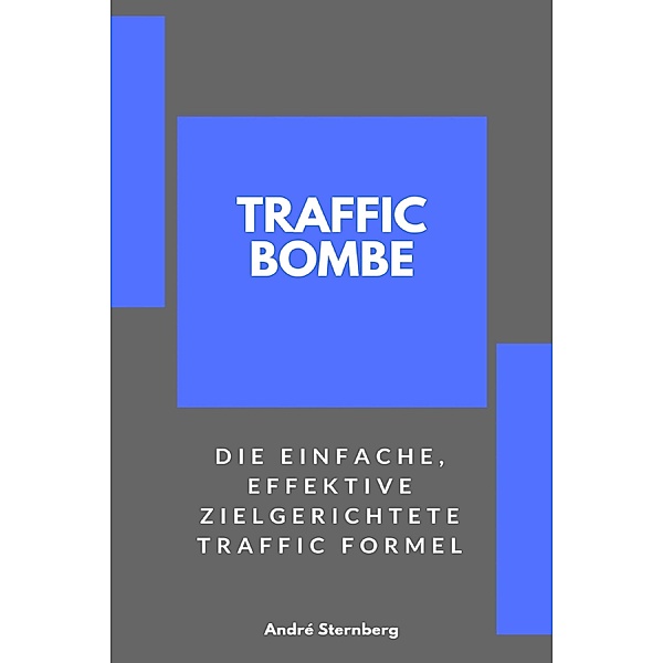 Traffic Bombe, Andre Sternberg