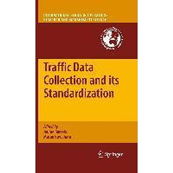 Traffic Data Collection and its Standardization / International Series in Operations Research & Management Science Bd.144