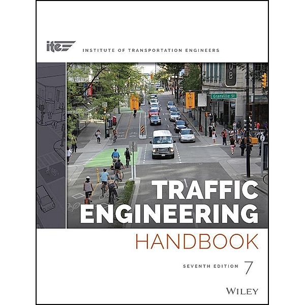 Traffic Engineering Handbook, ITE (Institute of Transportation Engineers), Brian Wolshon, Anurag Pande