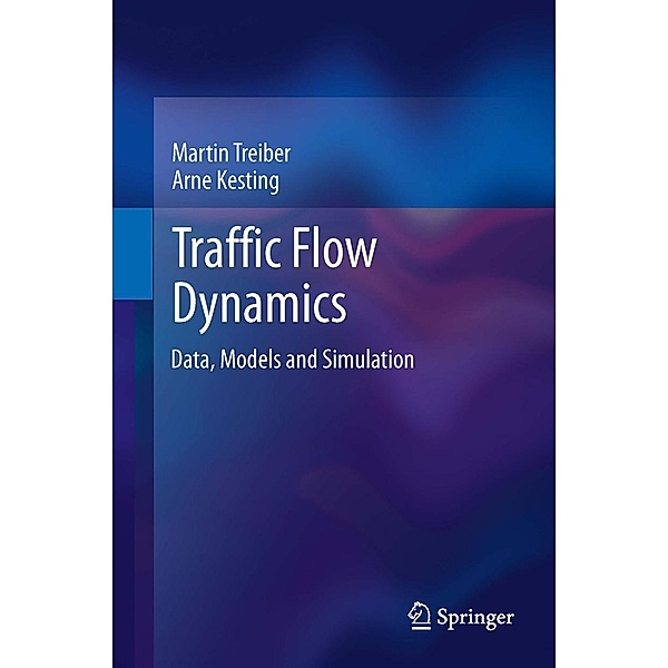 Traffic Flow Dynamics, Martin Treiber, Arne Kesting