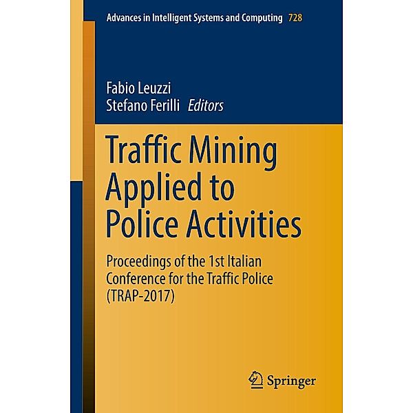 Traffic Mining Applied to Police Activities / Advances in Intelligent Systems and Computing Bd.728