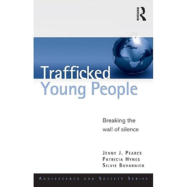 Trafficked Young People, Jenny J. Pearce, Patricia Hynes, Silvie Bovarnick