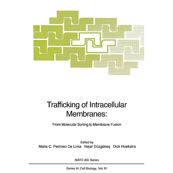 Trafficking of Intracellular Membranes: / Nato ASI Subseries H: Bd.91