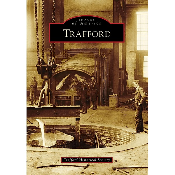 Trafford, Trafford Historical Society