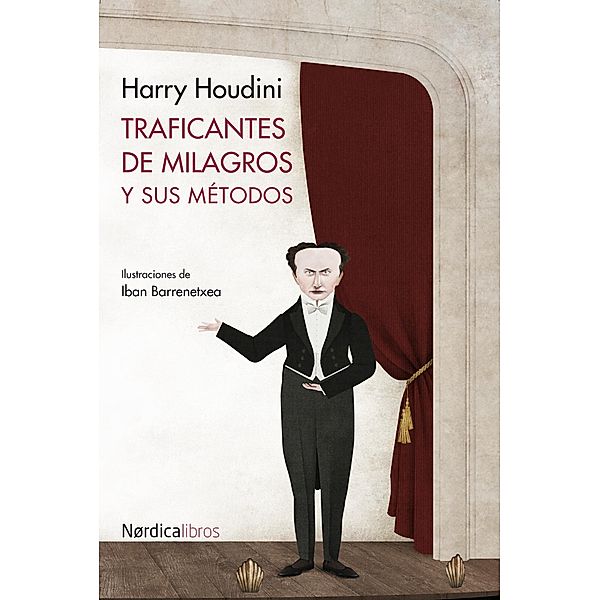 Traficantes de milagros y sus métodos, Harry Houdini
