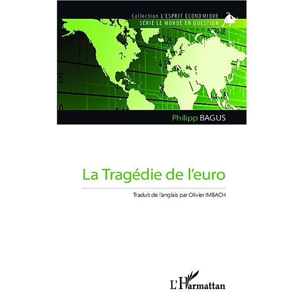 Tragedie de l'euro La, Philipp Bagus Philipp Bagus