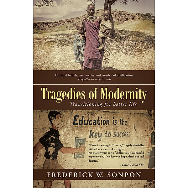 Tragedies of Modernity, Frederick W. Sonpon