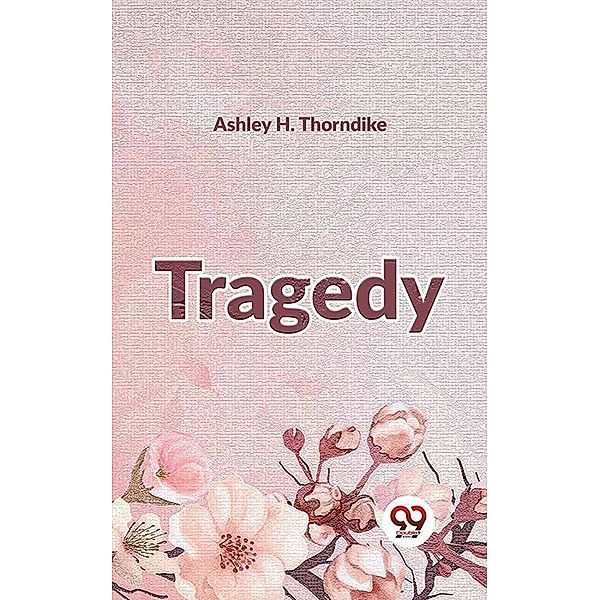 Tragedy, Ashley H. Thorndike