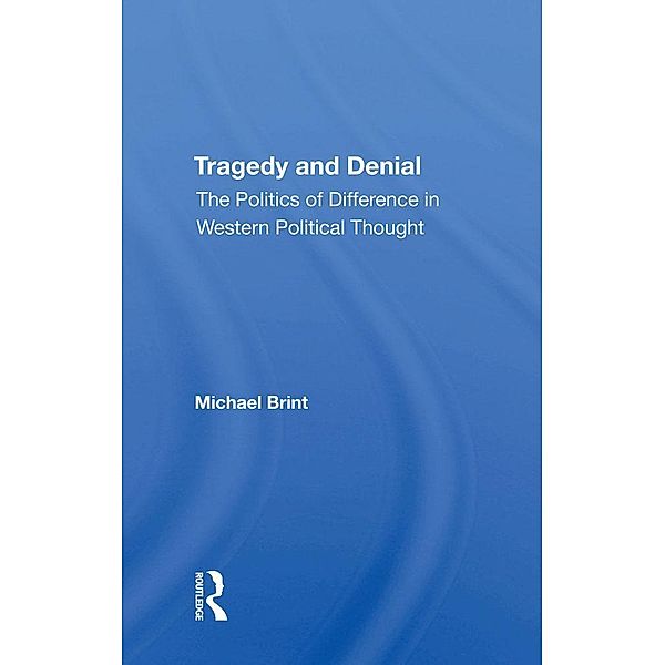 Tragedy And Denial, Michael E Brint