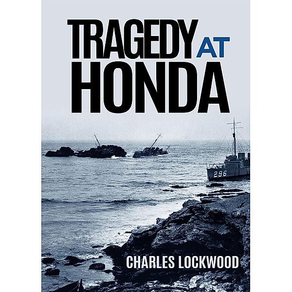 Tragedy At Honda, Charles A. Lockwood, Hans C. Adamson