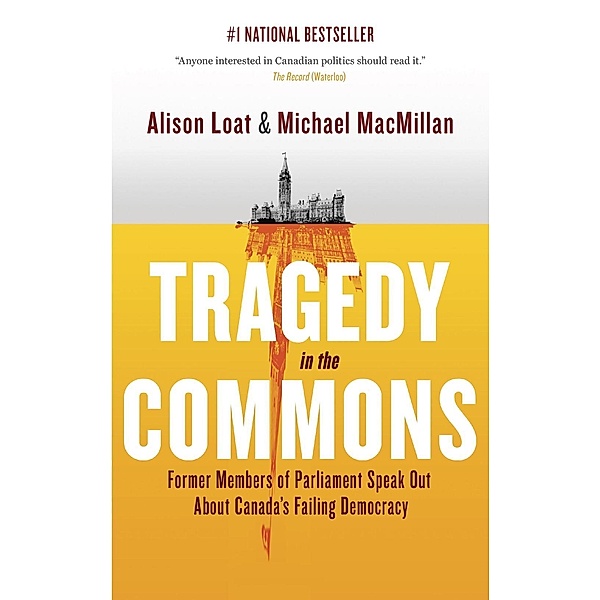 Tragedy in the Commons, Alison Loat, Michael Macmillan