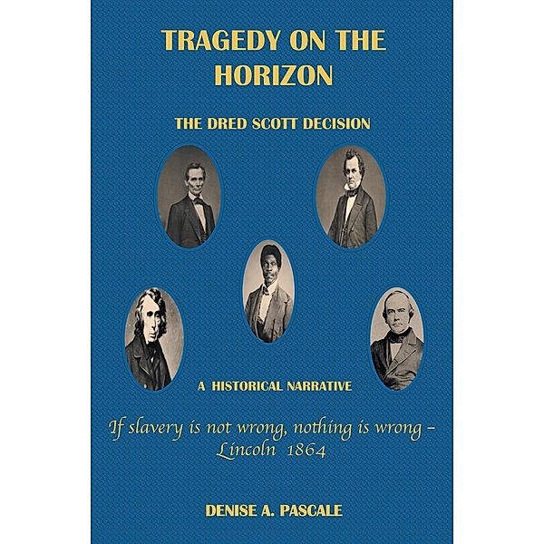 Tragedy on the Horizon, Denise A. Pascale