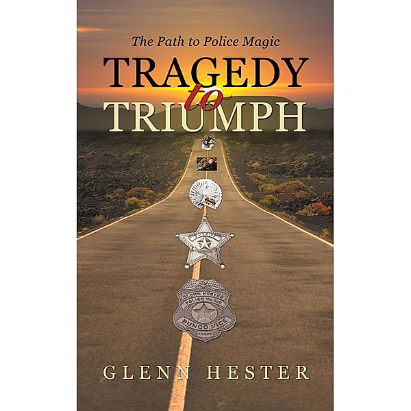 Tragedy to Triumph, Glenn Hester