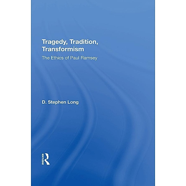 Tragedy, Tradition, Transformism, D. Stephen Long