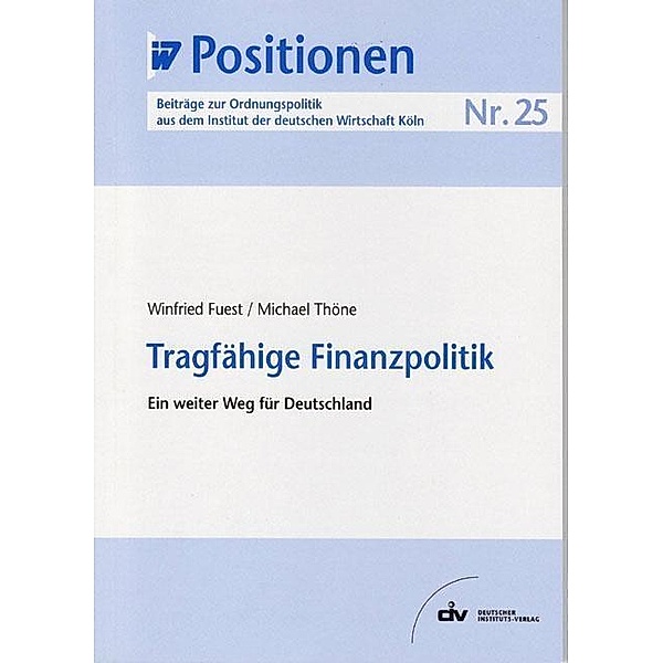 Tragfähige Finanzpolitik, Winfried Fuest, Michael Thöne