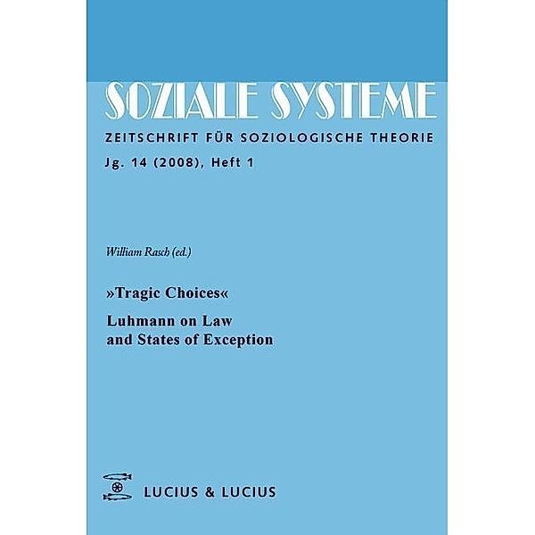 »Tragic Choices«. Luhmann on Law and States of Exception / Jahrbuch des Dokumentationsarchivs des österreichischen Widerstandes
