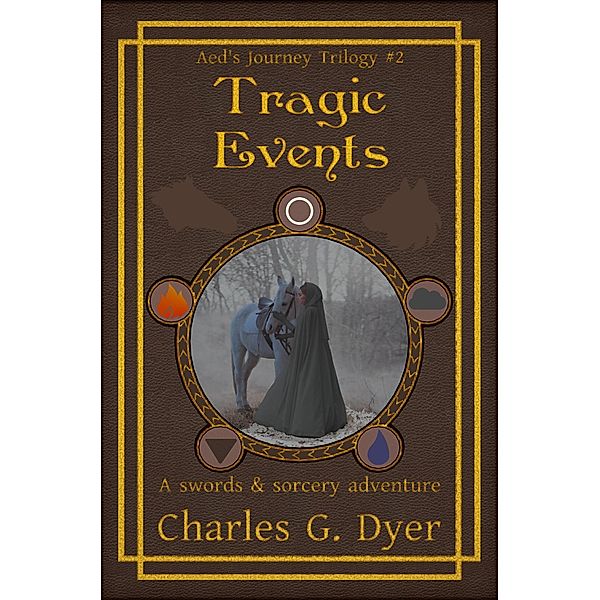 Tragic Events - Aed's Journey Vol. 2 / Aed's Journey, Charles G. Dyer