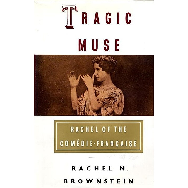 Tragic Muse, Rachel Brownstein
