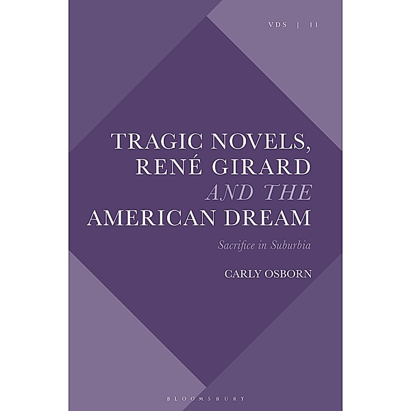 Tragic Novels, René Girard and the American Dream, Carly Osborn