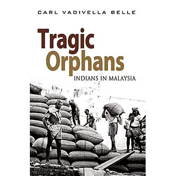Tragic Orphans, Carl Vadivella Belle