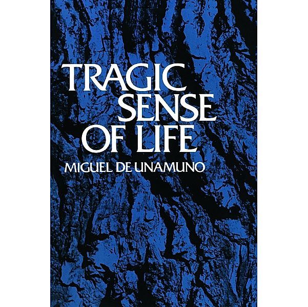 Tragic Sense of Life, Miguel de Unamuno