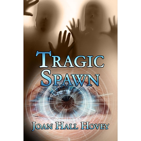 Tragic Spawn, Joan Hall Hovey