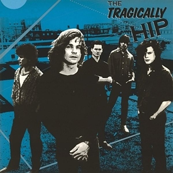 Tragically Hip (Vinyl), Tragically Hip