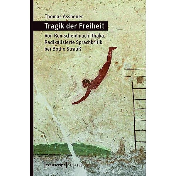 Tragik der Freiheit / Lettre, Thomas Assheuer