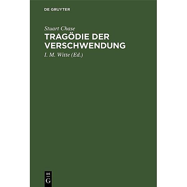 Tragödie der Verschwendung / Jahrbuch des Dokumentationsarchivs des österreichischen Widerstandes, Stuart Chase