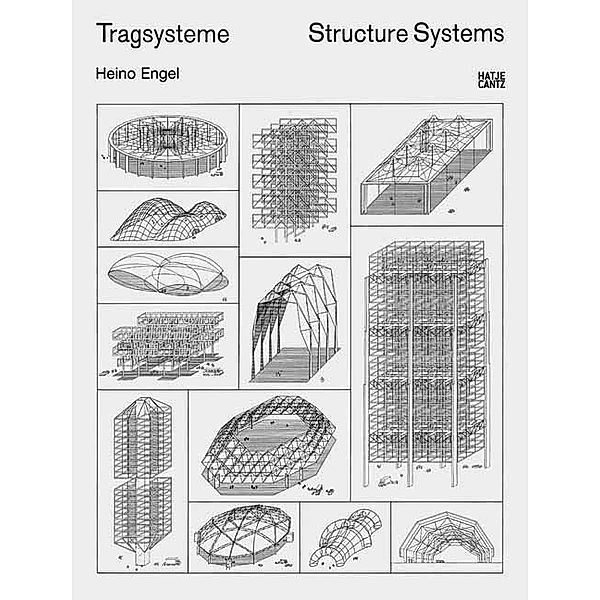 Tragsysteme. Structure Systems, Heino Engel