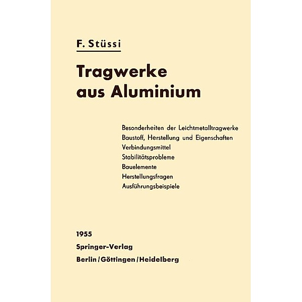 Tragwerke aus Aluminium, Fritz Stüssi