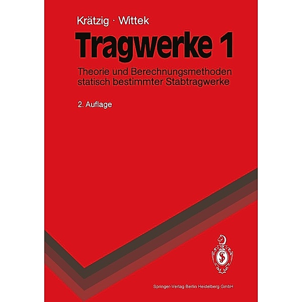 Tragwerke / Springer-Lehrbuch, Wilfried B. Krätzig, Udo Wittek