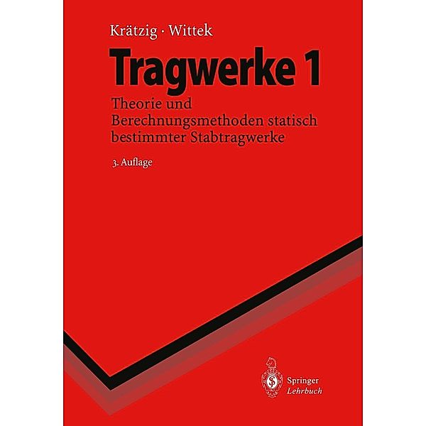 Tragwerke / Springer-Lehrbuch, Wilfried B. Krätzig, Udo Wittek