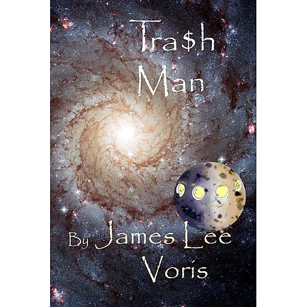 Tra$h Man, James Lee Voris