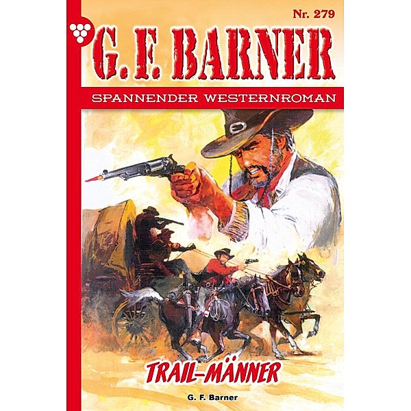 Trail-Männer / G.F. Barner Bd.279, G. F. Barner