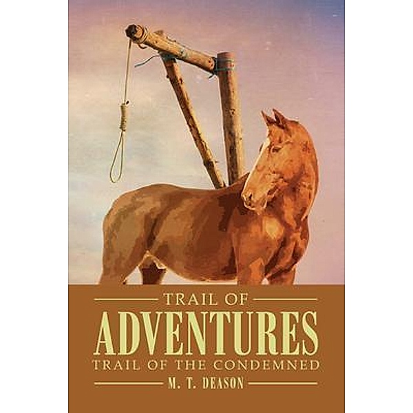 Trail of Adventures / Stratton Press, M. T. Deason