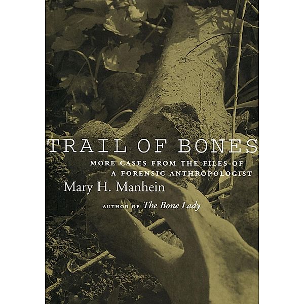 Trail of Bones, Mary H. Manhein