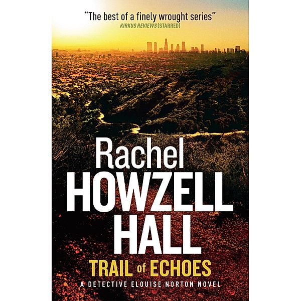 Trail of Echoes, Rachel Howzell Hall