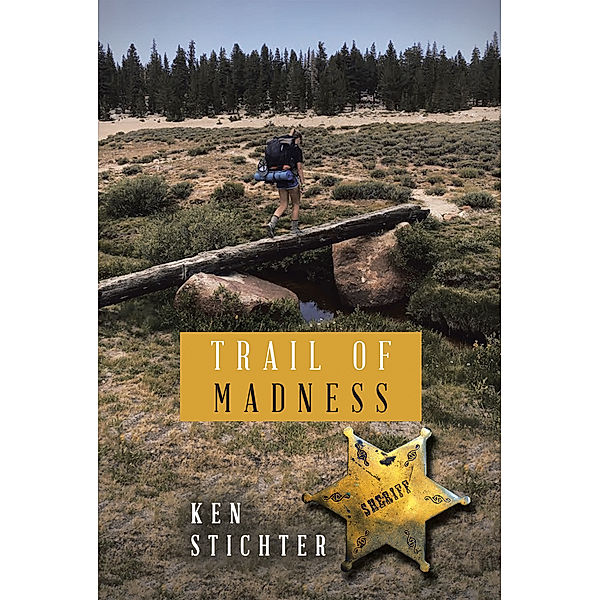 Trail of Madness, Ken Stichter