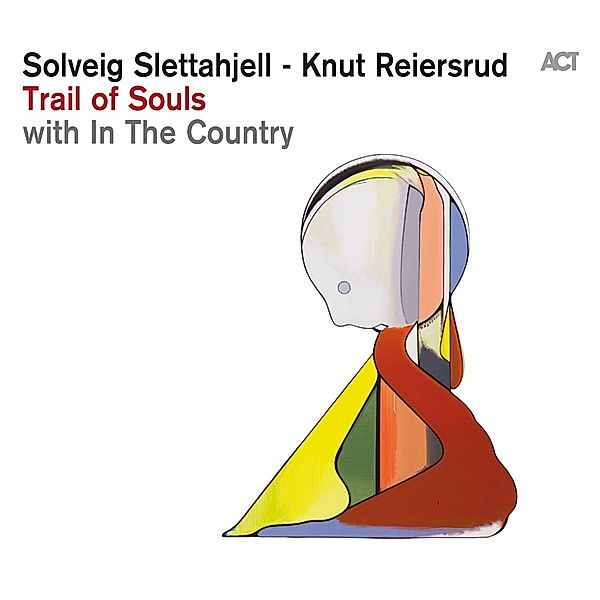 Trail Of Souls, Solveig Slettahjell, Knut Reiersrud