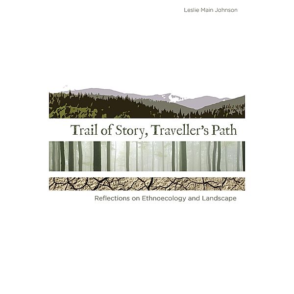 Trail of Story, Traveller's Path, Leslie Main Johnson