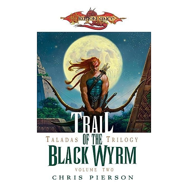 Trail of the Black Wyrm / Taladas Trilogy Bd.2, Chris Pierson