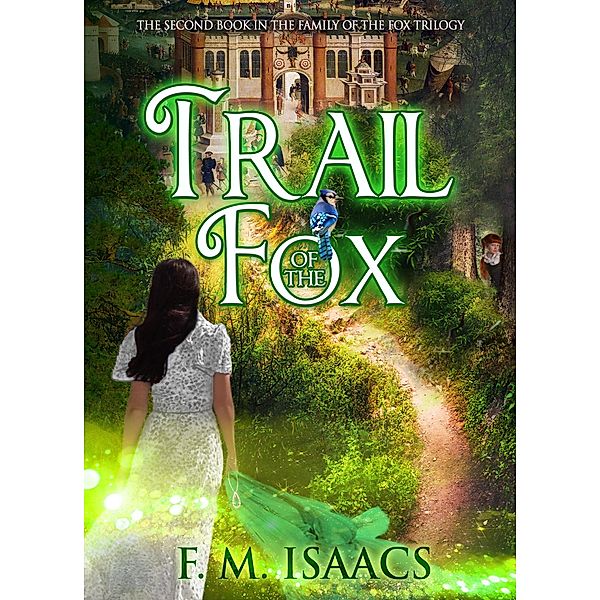 Trail of the Fox (Family of the Fox, #2) / Family of the Fox, F. M. Isaacs