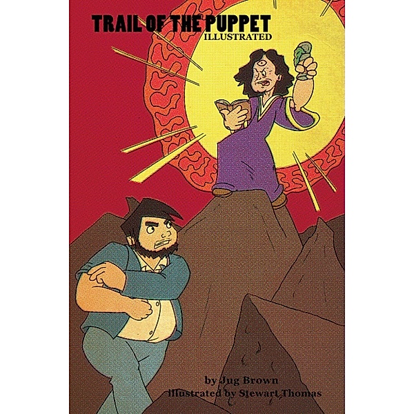 Trail of the Puppet Illustrated, Jug Brown