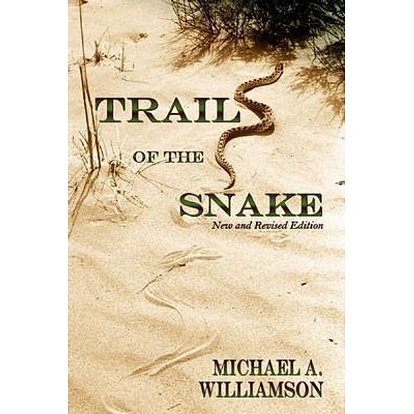 Trail of the Snake, Michael Williamson